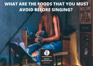 What are the foods that you must avoid before singing? 