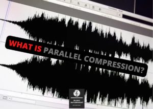 What is parallel compression in music production?