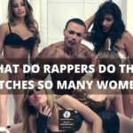 What do rappers do that catches so many women?