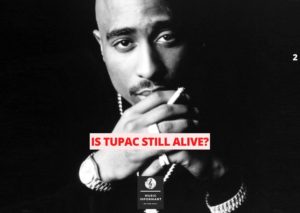 Is Tupac still alive?