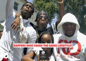 Rappers who faked the gang lifestyle?