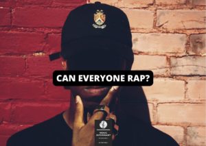 can everyone rap`?