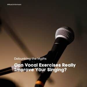 Can Vocal Exercises Really Improve Your Singing? Debunking the Myths