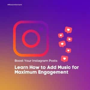 Learn How to Add Music for Maximum Engagement