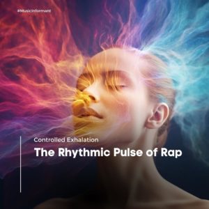 Controlled Exhalation: The Rhythmic Pulse of Rap