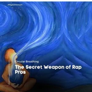 Circular Breathing: The Secret Weapon of Rap Pros