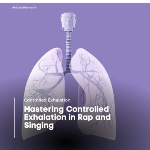 Mastering Controlled Exhalation in Rap and Singing