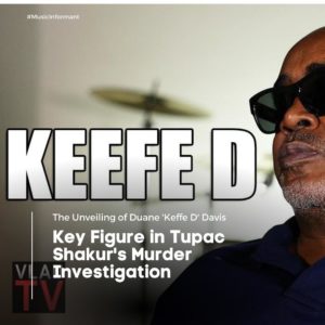 The Unveiling of Duane 'Keffe D' Davis: Key Figure in Tupac Shakur's Murder Investigation